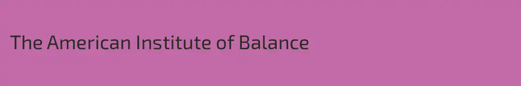 The American Institute of Balance